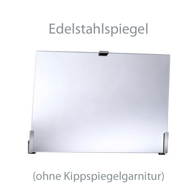 Edelstahlspiegel fr Kippspiegelgarnitur- zerrfrei und bruchsicher- 800x600x2mm